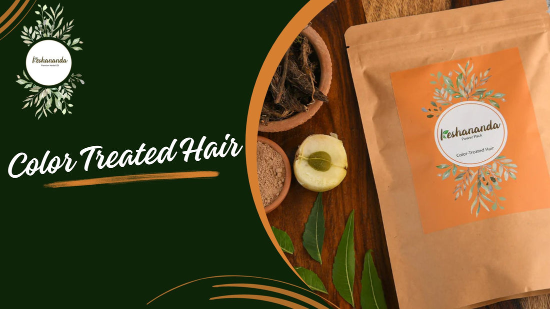Power Pack for Color Treated Hair: My Keshananda Herbal Blend and DIY Hair Mask for Hair Growth